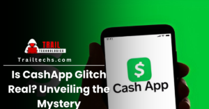 Read more about the article Is CashApp Glitch Real? Unveiling the Mystery