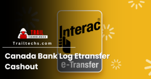 Canada Bank Log Etransfer Cashout