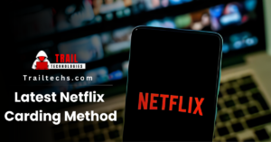 Read more about the article Latest Netflix Carding Method 2025 (100% Working)