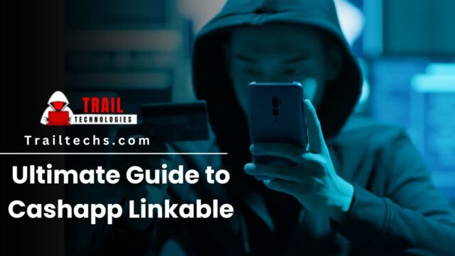 Ultimate Guide to CashApp Linkables: Fast Track to Instant Cashout