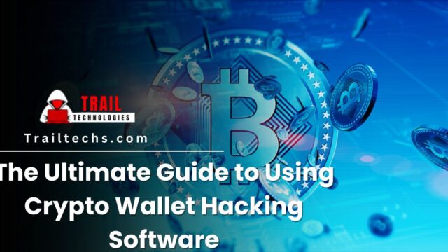 The Ultimate Guide to Using Crypto Wallet Hacking Software